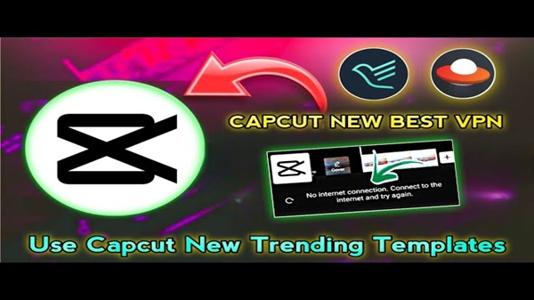 best vpn for capcut to unblock free